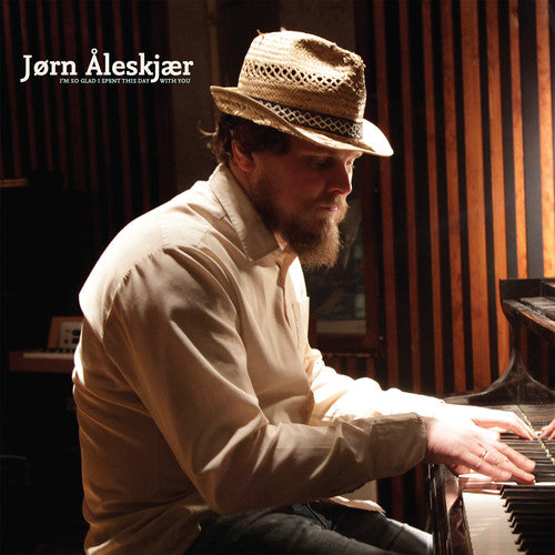 Jorn Aleskjaer - I'm So Glad I Spent This Day with