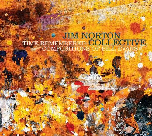 Jim Norton - Time Remembered: Compositions of Bill Evans
