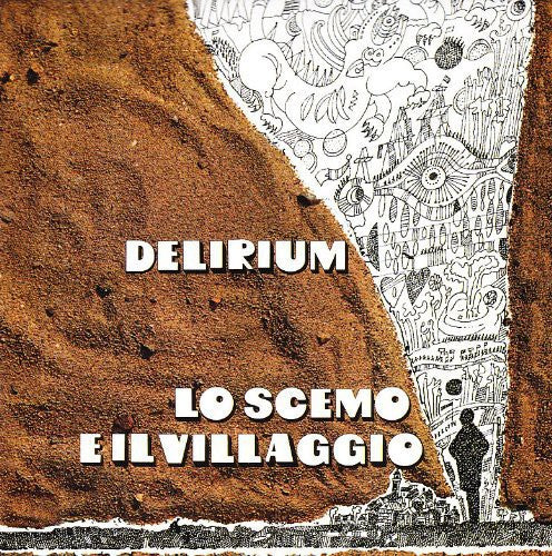 Delirium - Lo Scemo E Il Villaggio