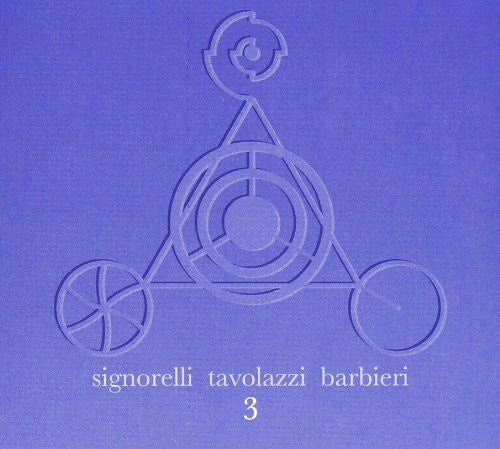 Signorelli/ Tavolazzi/ Barbier - 3