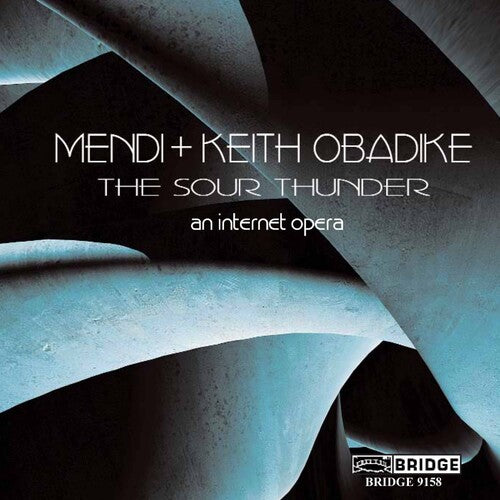 Mendi Obadike & Keith - Sour Thunder