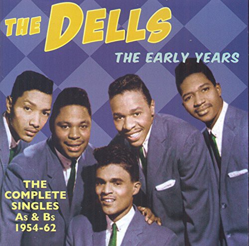 The Dells - Early Years: Complete Singles As & BS 1954-62