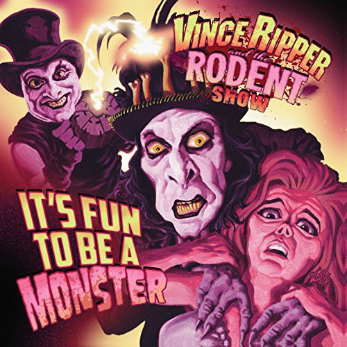 Ripper/ Rodent Show VI - It's Fun to Be a Monster