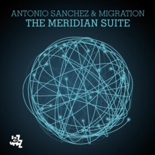 Antonio Sanchez & Migration - Meridian Suite