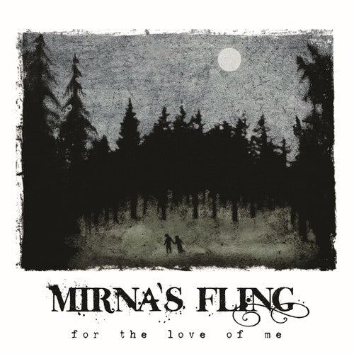 Mirna's Fling - For the Love of Me