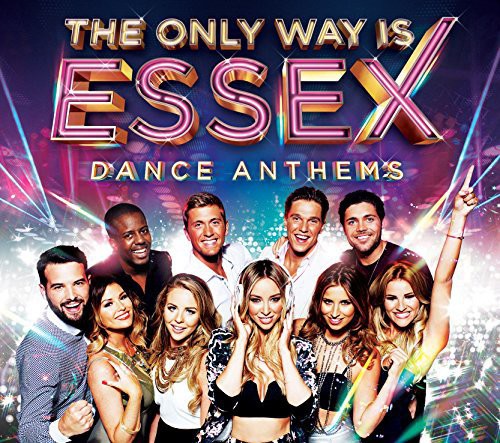 Only Way Is Essex-Dance Anthems/ Various - Only Way Is Essex-Dance Anthems / Various