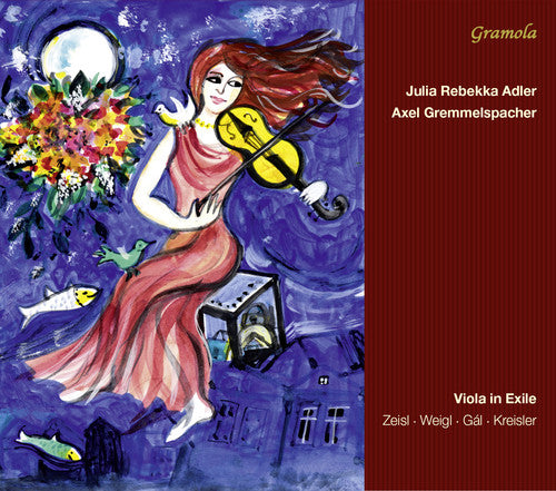 Gal/ Zeisl/ Weigl/ Adler/ Gremmelspacher - Viola in Exile