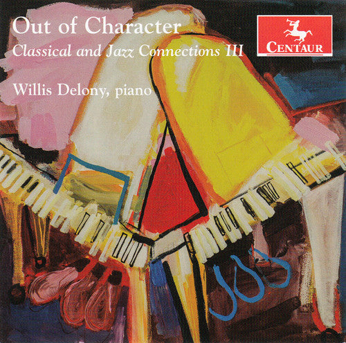 Evans/ Hooper/ Makholm/ Willis Delony - Out of Character-Classical & Jazz Connections 3