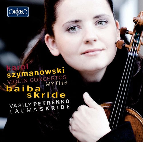 Szymanowski/ Skride/ Skride/ Oslo Phil Orch - Violin Concerts & Myths