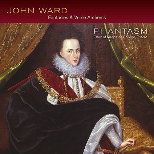 Ward/ Phantasm/ Choir of Magdalen College - Fantasies & Verse Anthems