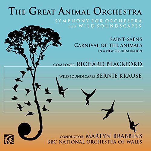 Blackford/ Krause/ BBC National Orch of Wales - Great Animal Orchestra