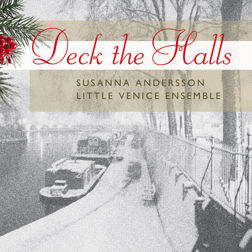 Andersson/ Little Venice Ensemble - Deck the Halls