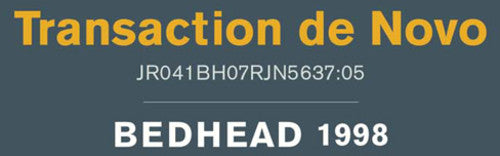 Bedhead - Transaction de Novo