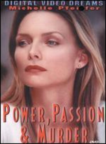 Power Passion & Murder