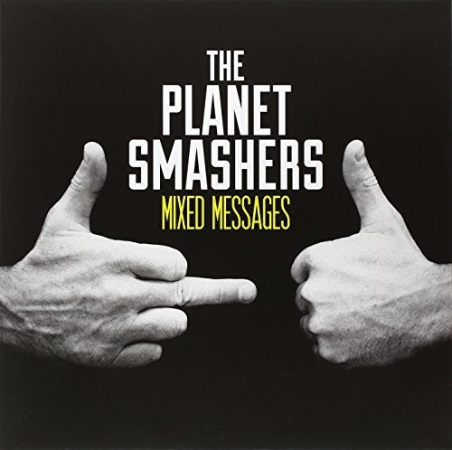 Planet Smashers - Mixed Messages