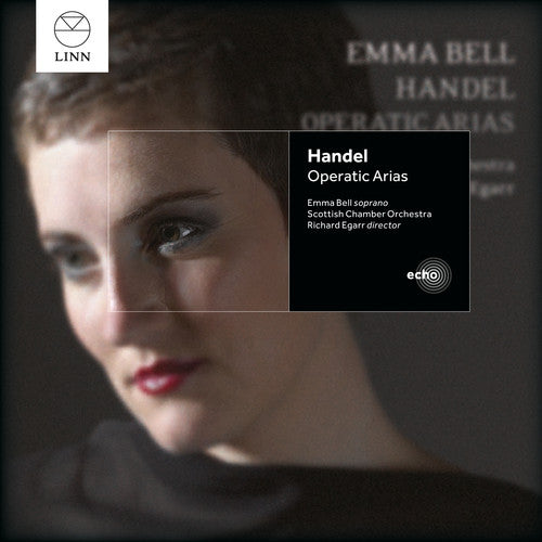 Handel/ Bell/ Egarr/ Scottish Chamber Orch - Operatic Arias