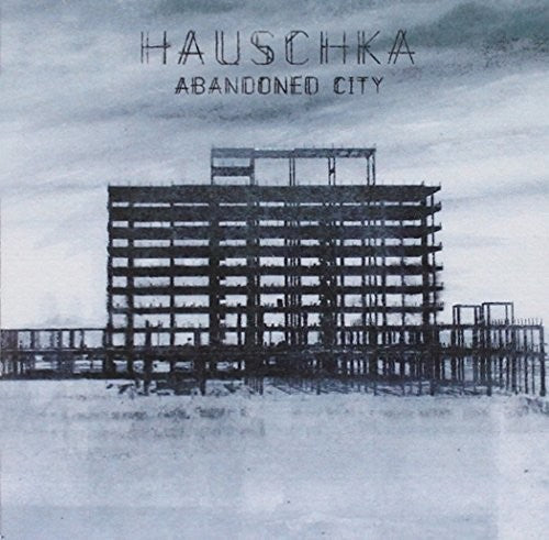 Hauschka - Abandoned City