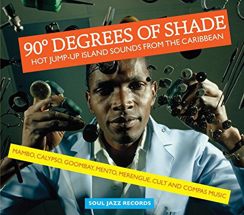 Soul Jazz Records Presents - 90 Degrees of Shade: Vol