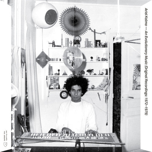 Ariel Kalma - An Evolutionary Music: Original Recordings 1972-79
