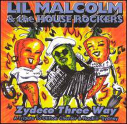 Lil Malcolm - Zydeco Three Way