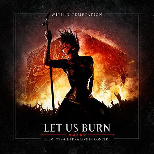 Within Temptation - Let Us Burn (Elements & Hydra Live in Concert)