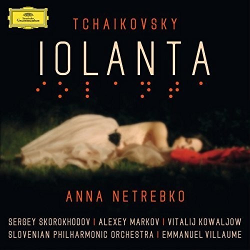 Tchaikovsky/ Anna Netrebko - Iolanta