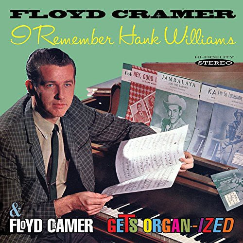 Floyd Cramer - I Remember Hank Williams / Floyd Cramer Gets Organ