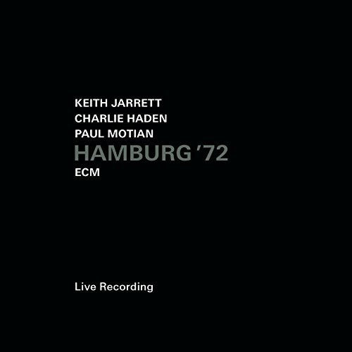 Jarrett/ Haden/ Motian - Hamburg 72