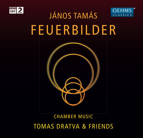 Tamas/ Dratva/ Greull/ Hilpert/ Besa - Feuerbilder-Chamber Music By Janos Tamas