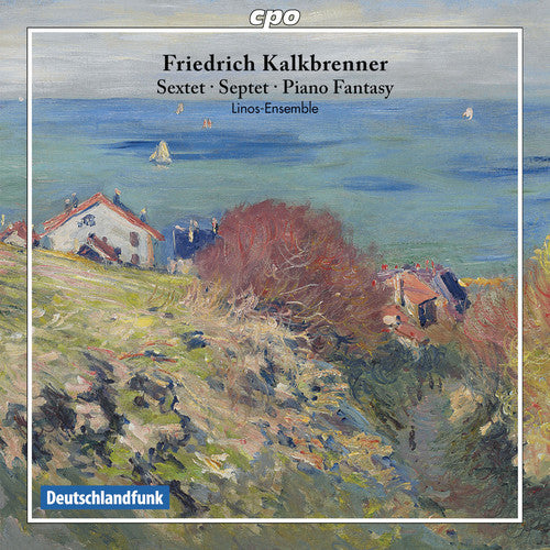 Kalkbrenner - Sextet Septet & Pno Fantasy