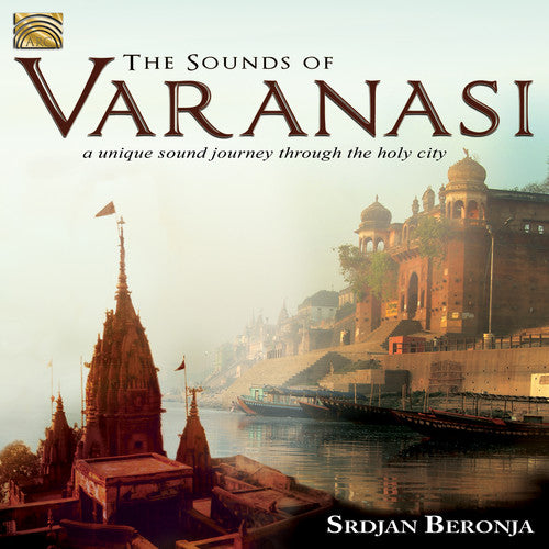 Beronja/ Dyhan - The Sounds of Varanasi-A Unique Sound Journey