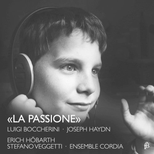 Boccherini/ Haydn - La Passione