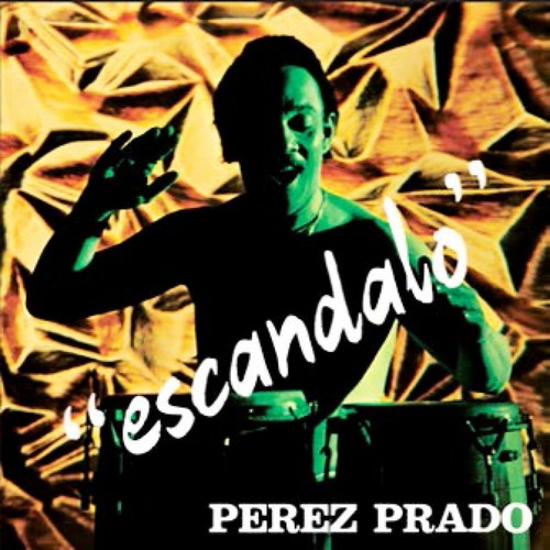 Rusca/ Perez Prado - Escandalo