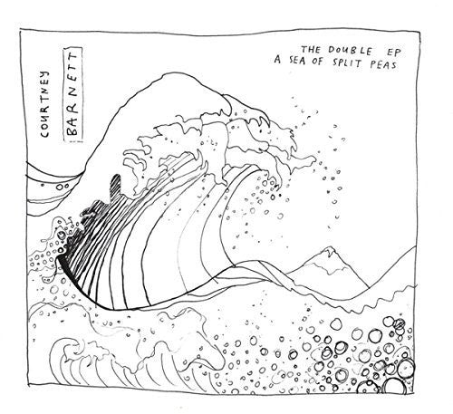 Courtney Barnett - The Double EP: A Sea Of Split Peas