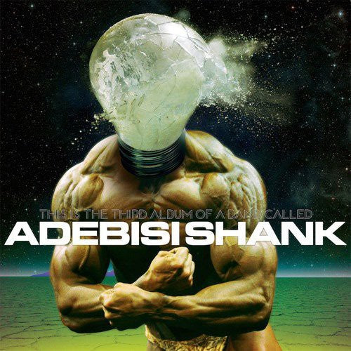 Adebisi Shank - This Is the Third Album of a Band Called Adebisi