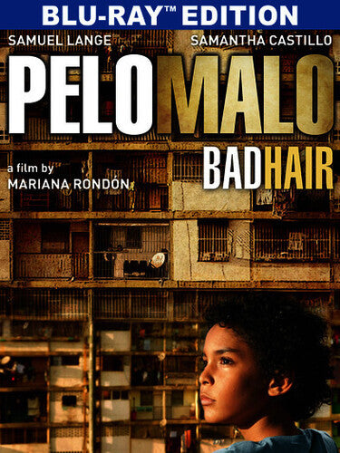 Bad Hair (Pelo Malo)