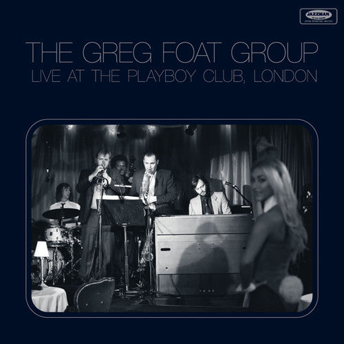 Greg Foat - Live at the Playboy Club London