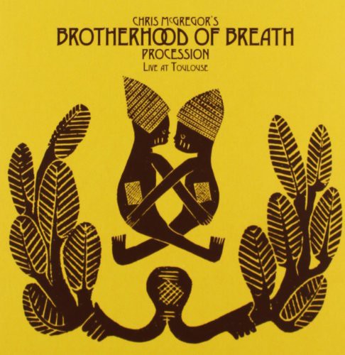 Chris McGregor - Brotherhood of Breath-Procession-Live at Toulo