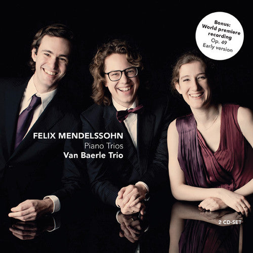 Mendelssohn/ Van Baerle Trio - Piano Trios