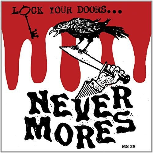 Nevermores - Lock Your Doors It'S?