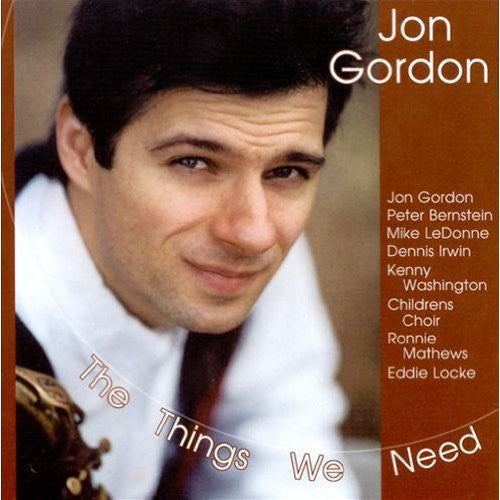 Jon Gordon - The Things We Need