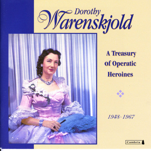 Dorothy Warenskjold - Treasury of Operatic Heroines 1948-1967