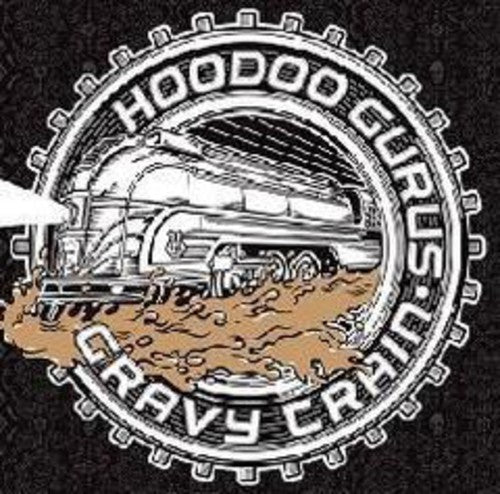 Hoodoo Gurus - Gravy Train