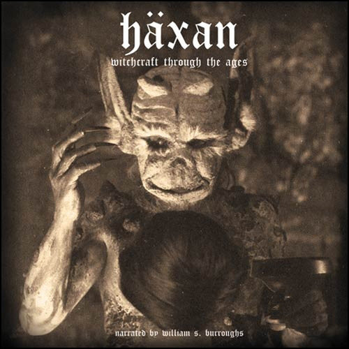 William Burroughs - Haxan: Witchcraft Through the Ages