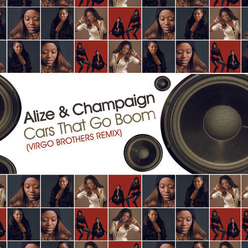 Alize & Champaign - Cars That Go Boom