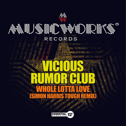 Vicious Rumor Club - Whole Lotta Love (Simon Harris Tough Remix)