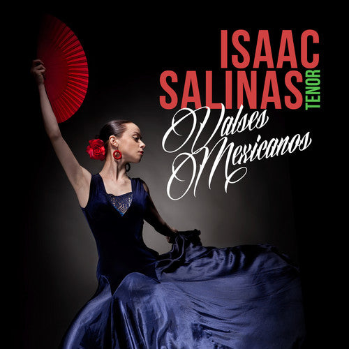 Isaac Salinas - Valses Mexicanos