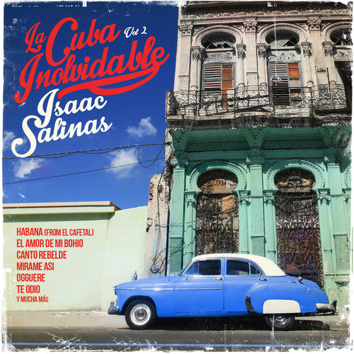 Isaac Salinas - Cuba Inolvidable 2
