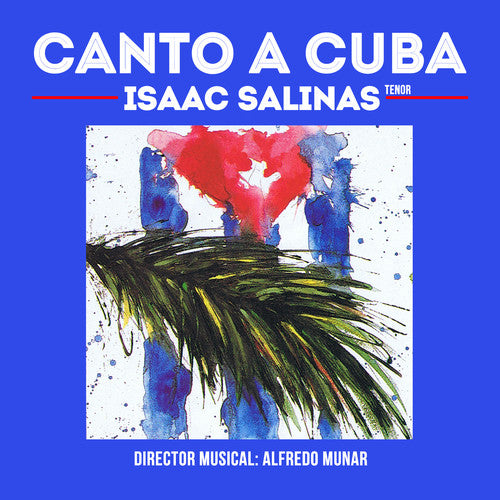 Isaac Salinas - Canto a Cuba