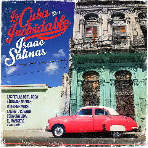 Isaac Salinas - Cuba Inolvidable1